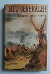 kniha Můj generále! mexický román, L. Mazáč 1941