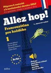 kniha Allez hop! Francouzština pro každého 1.díl (4., upravené vydání), Edika 2024