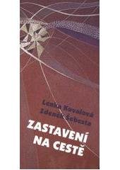 kniha Zastavení na cestě, Karakal 2011