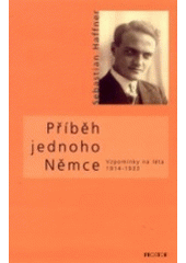 kniha Příběh jednoho Němce vzpomínky na léta 1914-1933, Prostor 2002