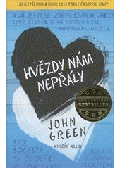 kniha Hvězdy nám nepřály, Knižní klub 2013