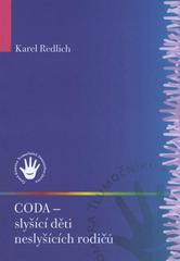 kniha CODA - slyšící děti neslyšících rodičů, Česká komora tlumočníků znakového jazyka 2008
