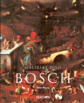 kniha Hieronymus Bosch kolem 1450-1516 : mezi nebem a peklem, Slovart 2005