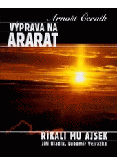 kniha Výprava na Ararat Říkali mu Ajšek, Baset 2000