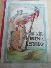 kniha Kalendář Národních listů na rok 1908. Roč. I, Národní listy 1908