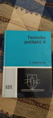 kniha Technika počítačů II Učebnice pro 4. roč. stř. prům. škol stud. oboru Elektronická a sdělovací zařízení, SNTL 1989