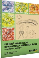 kniha Farebná pedagogická diagnostika v materskej škole Námety a aktivity, Raabe 2014