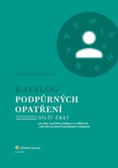 kniha Katalog podpůrných opatření Narušené komunikační schopnosti pro žáky s potřebou podpory ve vzdělávání z důvodu narušené komunikační schop., Wolters Kluwer 2023
