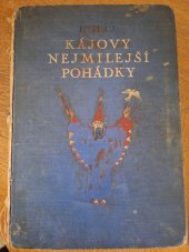 kniha Kájovy nejmilejší pohádky, Kvasnička a Hampl 1932