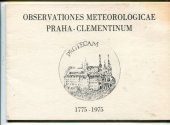kniha Observationes Meteorologicae Praha - Clemetinum 1775-1975 K dvěstěletému výročí meteorologických pozorování v Praze Clementinu, Hydrometeoroligický ústav 1976