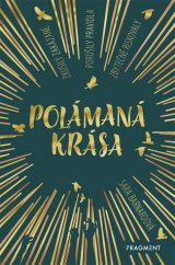 kniha Polámaná krása, Fragment 2018