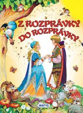 kniha Z rozprávky do rozprávky, Matys 2015