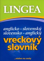 kniha Anglicko-slovenský slovensko-anglický vreckový slovník ...nielen na cesty, Lingea 2015