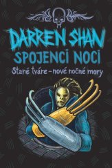 kniha Spojenci noci Staré tváre - nové nočné mory, Slovart 2012