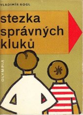 kniha Stezka správných kluků, Olympia 1973