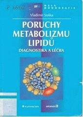 kniha Poruchy metabolizmu lipidů diagnostika a léčba, Grada 2001