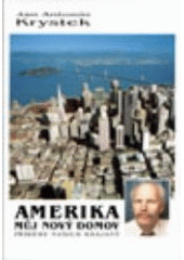 kniha Amerika, můj nový domov příběhy našich krajanů, Doplněk 1999