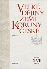 kniha Velké dějiny zemí Koruny české XVII. - 1948–1956, Paseka 2022