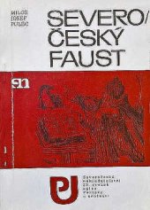 kniha Severočeský Faust vyprávění o J. J. A. E. Kittlovi, Severočeské nakladatelství 1988