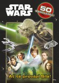 kniha Star Wars: Ať tě provází Síla!, CPress 2015