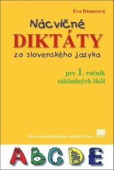 kniha Nácvičné diktáty zo slovenského jazyka pre 1. ročník základných škôl, Mladé letá 2017