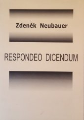 kniha Respondeo dicendum autosborník k desátému výročí padesátých narozenin, O.P.S. 2002