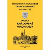 kniha Historický atlas měst České republiky 19. - Praha - Královské Vinohrady, Historický ústav Akademie věd ČR 2010