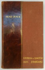 kniha Kronika o svatém Brandanu Báseň, Česká grafická Unie 1903