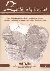 kniha Košíkáři a výrobci z přírodních materiálů (proutí, loubky, šustí, rákos, aj.), Regia 2010