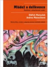 kniha Mládež a delikvence možné příčiny, struktura, programy prevence kriminality mládeže, Portál 2011