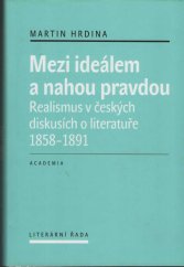 kniha Mezi ideálem a nahou pravdou, Academia 2016