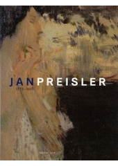 kniha Jan Preisler 1872-1918, Obecní dům Praha 2003