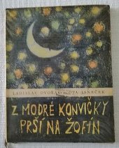 kniha Z modré konvičky prší na Žofín, SNDK 1962
