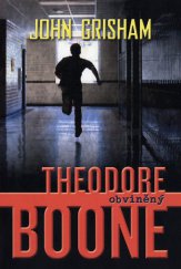 kniha Theodore Boone - Obviněný, Fortuna Libri 2013
