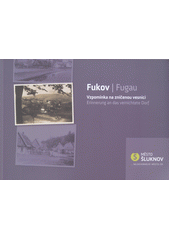 kniha Fukov vzpomínka na zničenou vesnici, Regionální informační centrum 2010