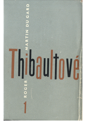 kniha Thibaultové I., Státní nakladatelství krásné literatury, hudby a umění 1959