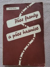 kniha Přes fronty a přes hranice, New York Listy Publishing 1943