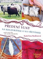 kniha Předení vlny na kolovrátku a na vřetánku aneb, Cesta vlny od ovečky k přadénku, Grada 2019