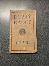 kniha Dobrý rádce Prakt. kapesní kalendář pro každého na rok 1923, Tuček 1922