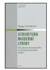 kniha Struktura moderní lyriky od poloviny devatenáctého do poloviny dvacátého století, Host 2005