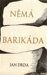 kniha Němá barikáda, Práce 1949