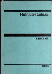 kniha Hutnictví železa celost. vysokošk. učebnice pro skupinu stud. oborů hutnictví, SNTL 1988