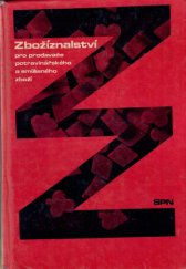 kniha Zbožíznalství pro 1. až 3. ročník odborných učilišť a učňovských škol, učební obor prodavač smíšeného zboží [a] prodavač potravinářského zboží, SPN 1975