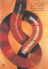 kniha Efektivita trénování paměti příručka pro zájemce o trénování paměti, Psychiatrické centrum 2010