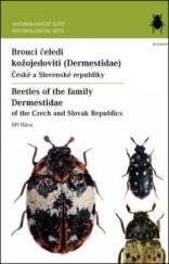 kniha Brouci čeledi kožojedovití (Dermestidae) České a Slovenské republiky = Beetles of the family Dermestidae of the Czech and Slovak Republics, Academia 2011
