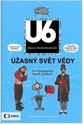 kniha U6 Úžasný svět vědy, Albatros 2018