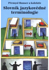 kniha Slovník jazykovědné terminologie k učebnicím českého jazyka pro základní školy, Nová škola 2001