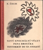 kniha Nový epochální výlet pana Broučka tentokrát do patnáctého století, Topičova edice 1946