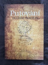 kniha Putování do říše rostlin, vlastním nákladem 2019