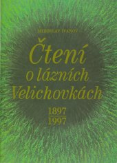kniha Čtení o Lázních Velichovkách 1897-1997, Lázně Velichovky 1997
